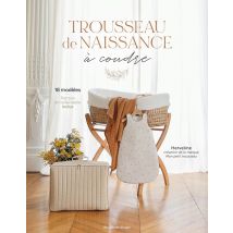 Livre Mon trousseau de naissance à coudre - Les Editions de Saxe - Les éditions de saxe - Mondial Tissus