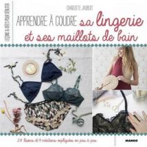 Livre - Apprendre à coudre sa lingerie et ses maillots de bain - Mondial Tissus