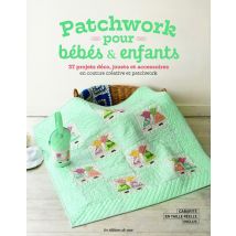 Livre Patchwork pour bébés & enfants - Mondial Tissus