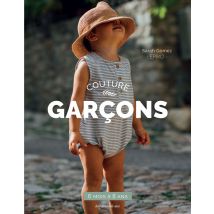 Livre Couture garçon de 6 mois à 8 ans - Les Editions de Saxe - Les éditions de saxe - Mondial Tissus