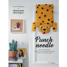 Livre Punch needle - realiser des objets déco - customiser ses vêtements... - Mondial Tissus