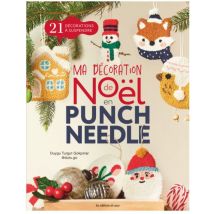 Livre Ma décoration de Noël en Punch Needle - Les Editions de Saxe - Les éditions de saxe - Mondial Tissus