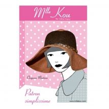 Patron chapeau Martena - Mlle KOU - Mlle Kou - Mondial Tissus