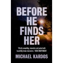 Before he finds her - Michael Kardos - Paperback - Used