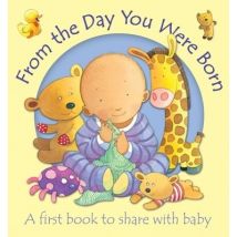 From the day you were born - Sophie Piper - Board book - Used