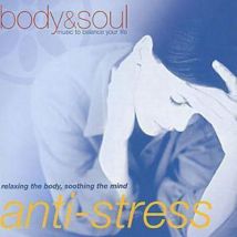 Various Artists - Body and Soul - Anti-stress: Relaxing the Body, Soothing the Mind CD Album - Used