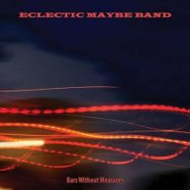 Eclectic Maybe Band - Bars Without Measures CD Album - Used