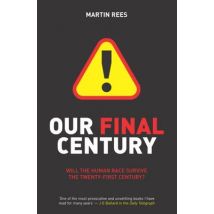 Our final century - Martin J. Rees - Paperback - Used