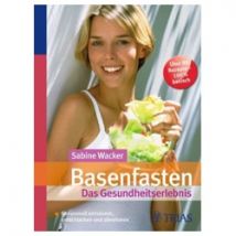 Basenfasten - Das Gesundheitserlebnis