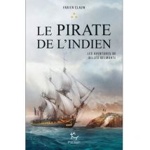 LE Pirate DE L'indien Tome 3 des aventures de Gilles Belmonte - Paulsen
