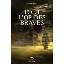 Tout L'OR DES Braves - Paulsen