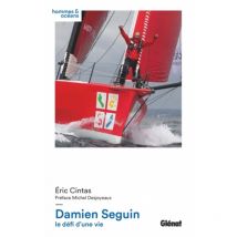 Damien Seguin LE Défi D'une VIE - Glénat