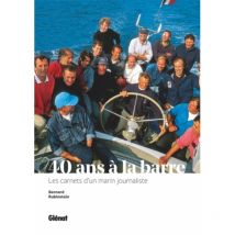 40 ANS A LA Barre - Glénat