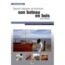 Savoir reparer et renover son bateau en bois