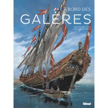 A bord des galeres - glenat
