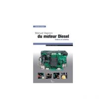 Manuel Vagnon du moteur Diesel - Marcel Olivier - Edition Vagnon - VAGNON