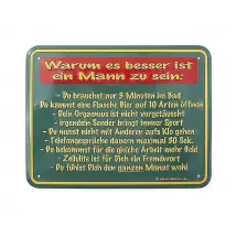 Funschild -Warum es besser ist ein Mann zu sein-