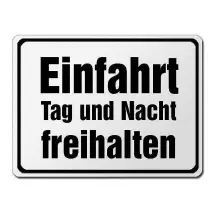 Hinweisschild aus Aluminium - Einfahrt Tag und Nacht freihalten 42 x 31,5 cm