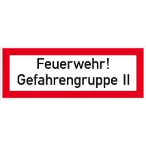 Hinweisschild für die Feuerwehr »Feuerwehr! Gefahrengruppe II«