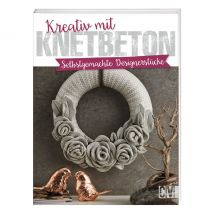 Buch "Kreativ mit Knetbeton"