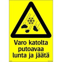 Systemtext - Varo katolta putoavaa lunta ja jäätä yksipuolinen