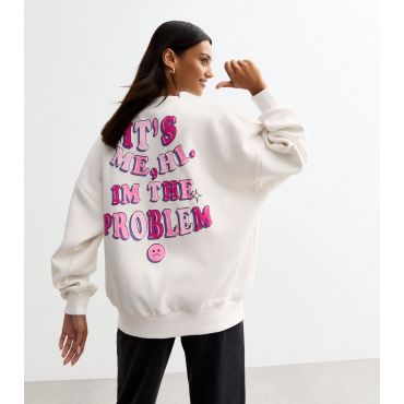 Women's Cream Its Me Hi I'm The Problem Sweatshirt Skinnydip New Look