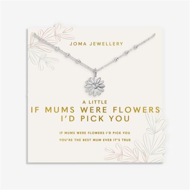 Joma A Little If Mums Were Flowers I'd Pick You Bracelet - Silver